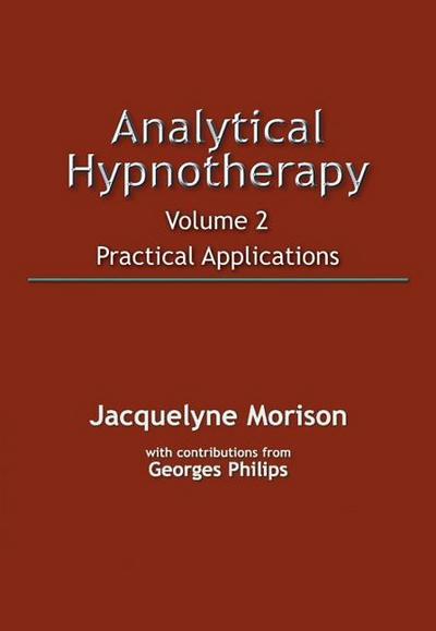 Analytical Hypnotherapy Volume 2