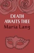 Death Awaits Thee