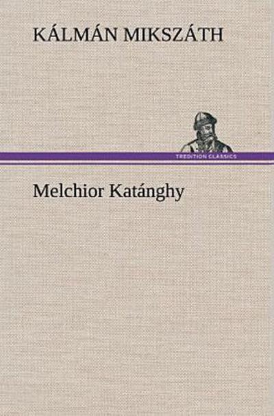 Melchior Katánghy