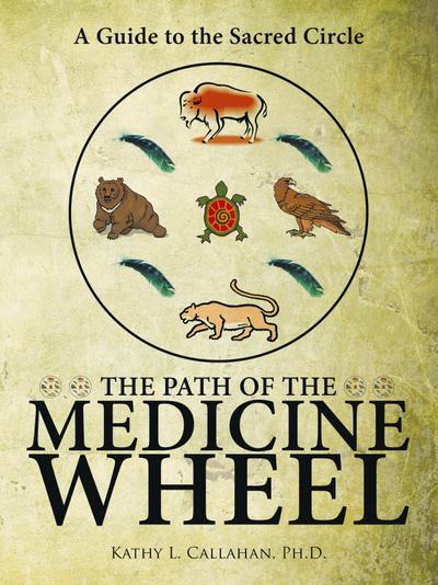 The Path of the Medicine Wheel