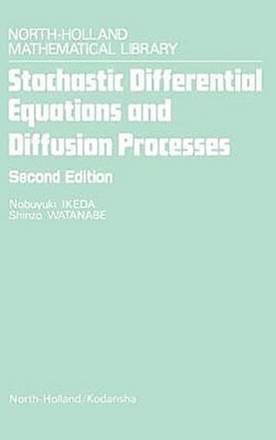 Stochastic Differential Equations and Diffusion Processes