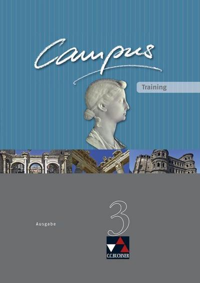 Campus C - alt / Campus C Training 3: Gesamtkurs Latein / Zu den Lektionen 77-104 (Campus C - alt: Gesamtkurs Latein)