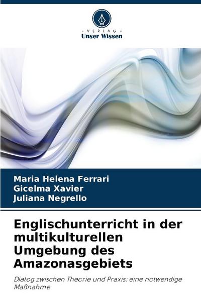 Englischunterricht in der multikulturellen Umgebung des Amazonasgebiets