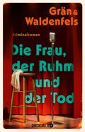 Die Frau, der Ruhm und der Tod von Christine Grän | Ebook