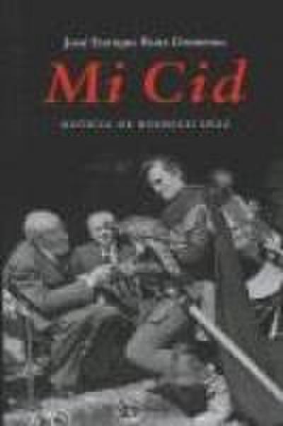 Mi Cid : noticia de Rodrigo Díaz