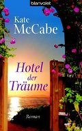Hotel der Träume: Roman