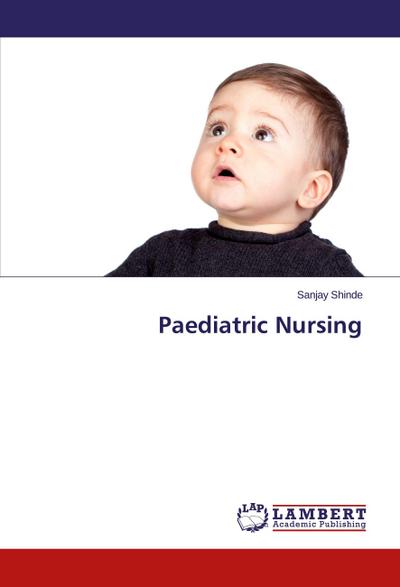 Paediatric Nursing