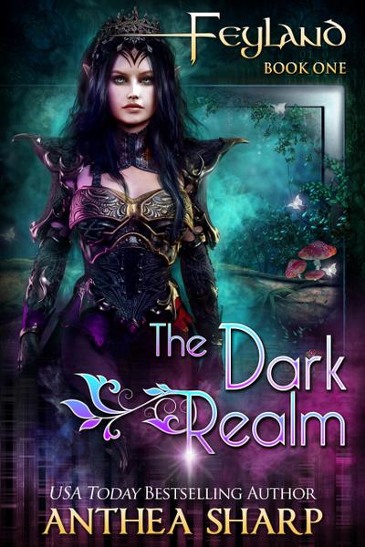 The Dark Realm (Feyland, #1)