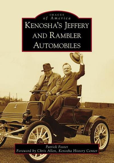 Kenosha’s Jeffery & Rambler Automobiles