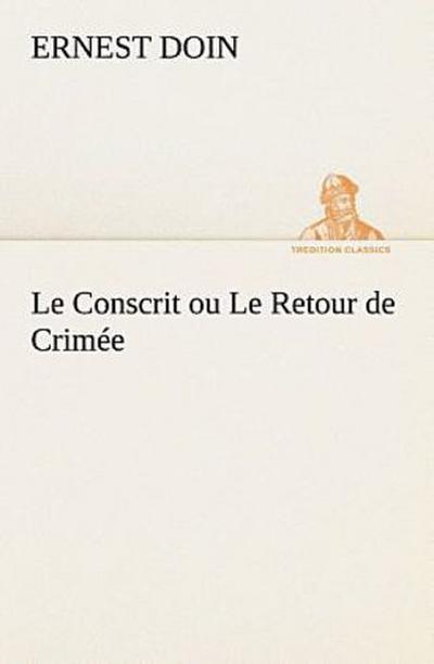 Le Conscrit ou Le Retour de Crimée