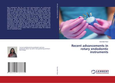 Recent advancements in rotary endodontic instruments
