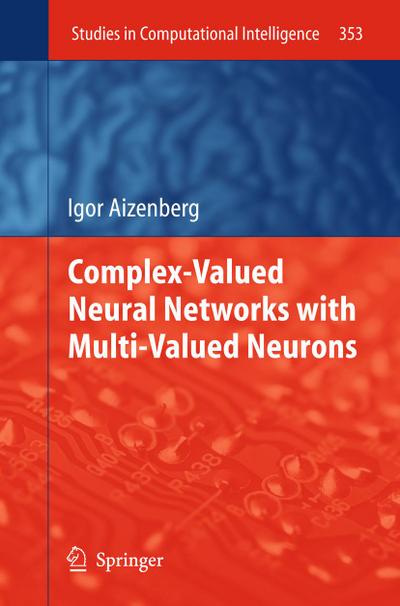 Complex-Valued Neural Networks with Multi-Valued Neurons