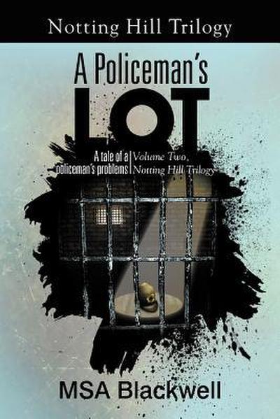 A Policeman’s Lot