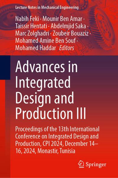 Advances in Integrated Design and Production III