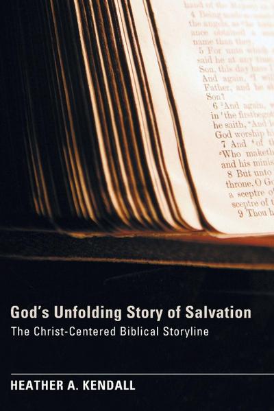 God’s Unfolding Story of Salvation