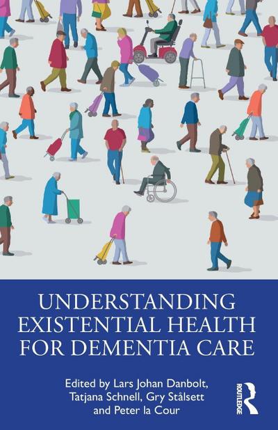Understanding Existential Health for Dementia Care