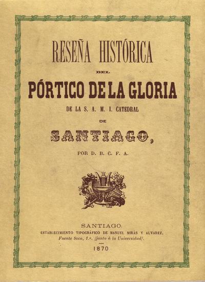 Reseña histórica del Pórtico de la Gloria de catedral de Santiago