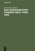 Das Grossmeister-Turnier New York 1924