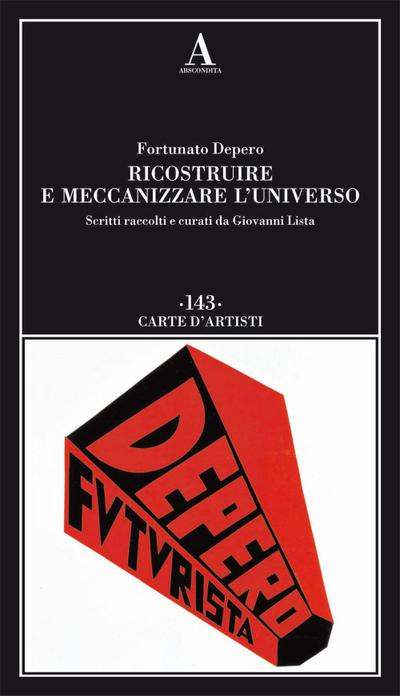 Ricostruire e meccanizzare l’universo