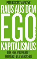 Raus aus dem Ego-Kapitalismus