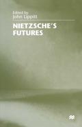 Nietzsche’s Futures