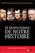 Le grand roman de notre histoire