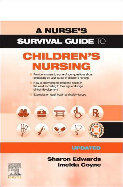 A Nurse’s Survival Guide to Children’s Nursing - Updated Edition