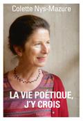 La vie poétique, j’y crois