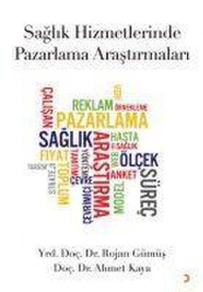 Saglik Hizmetlerinde Pazarlama Arastirmalari