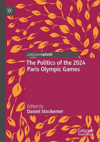 The Politics of the 2024 Paris Olympic Games