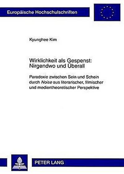Wirklichkeit als Gespenst: Nirgendwo und Überall