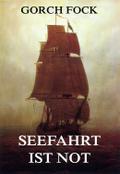 Seefahrt ist Not