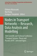 Nodes in Transport Networks - Research, Data Analysis and Modelling