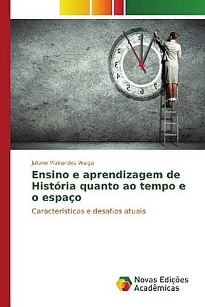 Ensino e aprendizagem de História quanto ao tempo e o espaço