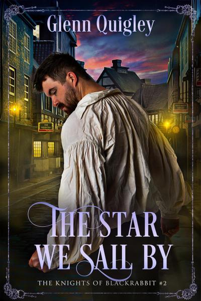 The Star We Sail By (Knights of Blackrabbit, #2)