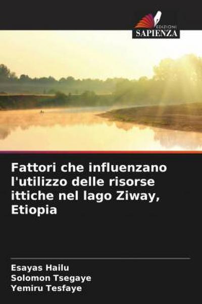 Fattori che influenzano l’utilizzo delle risorse ittiche nel lago Ziway, Etiopia