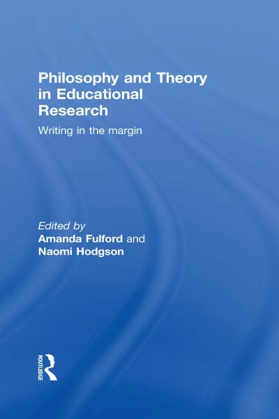 Philosophy and Theory in Educational Research