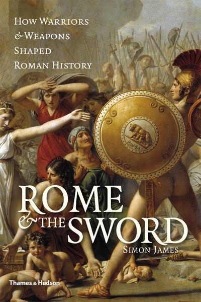 James, S: Rome & the Sword