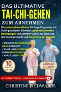 Das ultimative Tai-Chi-Gehen zum Abnehmen