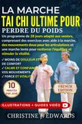 La Marche Tai Chi ultime pour Perdre du Poids