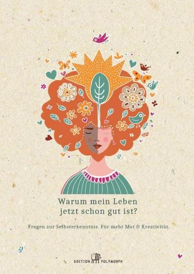 Warum mein Leben jetzt schon gut ist?