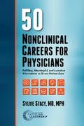 50 Nonclinical Careers for Physicians