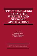 Speech and Audio Coding for Wireless and Network Applications