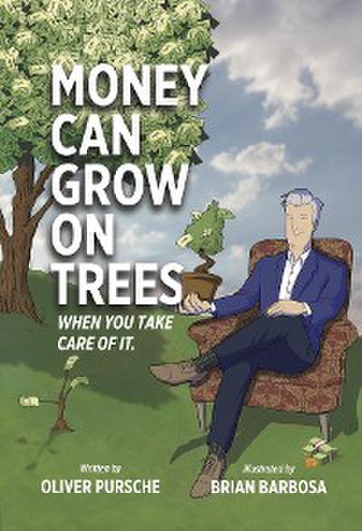 Money Can Grow On Trees