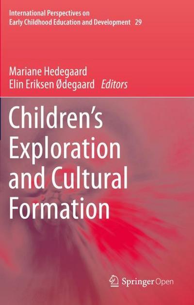 Children’s Exploration and Cultural Formation