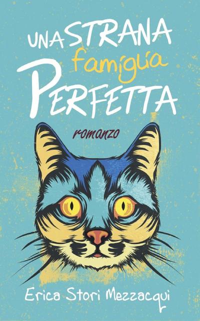 Stori Mezzacqui, E: ITA-STRANA FAMIGLIA PERFETTA