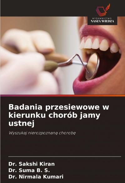 Badania przesiewowe w kierunku chorób jamy ustnej