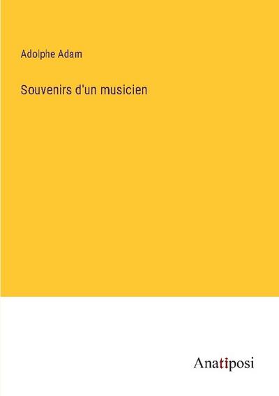 Souvenirs d’un musicien