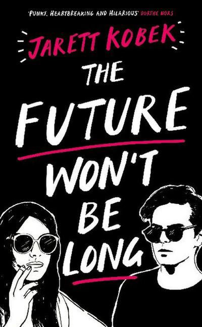 The Future Won’t Be Long