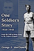 One Soldier’s Story: 1939-1945